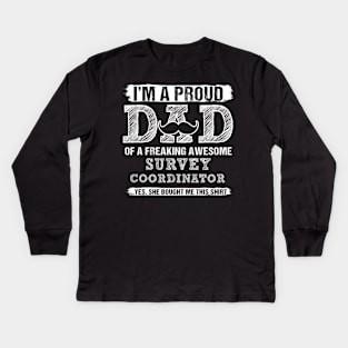 Dad Survey Coordinator Kids Long Sleeve T-Shirt